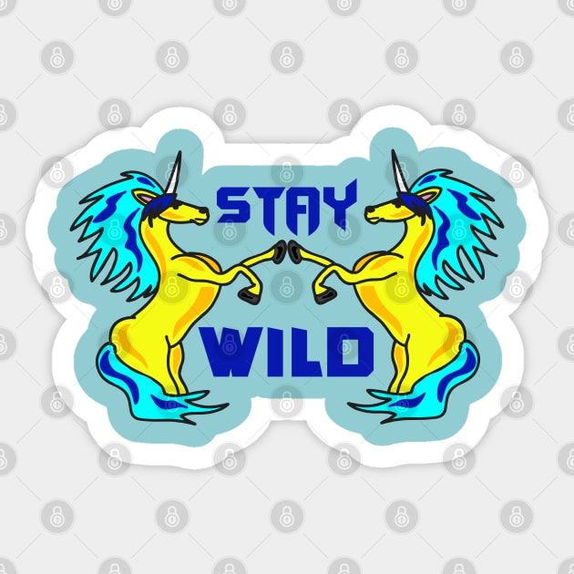 Stay wild and free unicorns Sticker by Mayathebeezzz